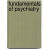Fundamentals Of Psychiatry door Wanda Mohr