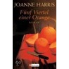 Fünf Viertel einer Orange door Joanna Harris