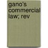Gano's Commercial Law; Rev