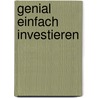 Genial einfach investieren door Martin Weber