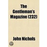 Gentleman's Magazine (232) by John Nichols