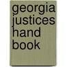 Georgia Justices Hand Book door Alexander Step McQueen
