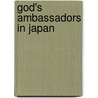 God's Ambassadors in Japan door Dan Wooding