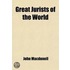 Great Jurists Of The World