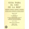 Guia Para El Uso De La Bhs by William R. Scott