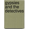 Gypsies and the Detectives door Allan Pinkerton