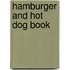 Hamburger And Hot Dog Book