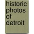 Historic Photos of Detroit