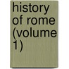 History Of Rome (Volume 1) door Titus Livy