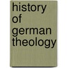 History of German Theology by Lichtenberger