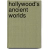 Hollywood's Ancient Worlds door Jeffrey Richards