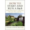 How To Start And Run A B&B door Louise Weston