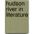 Hudson River in Literature