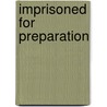 Imprisoned For Preparation door Woods LaWanda