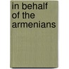 In Behalf Of The Armenians door United States. Affairs