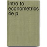 Intro To Econometrics 4e P door Christopher Dougherty