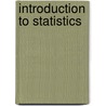 Introduction to Statistics door Onbekend