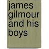 James Gilmour And His Boys door Richard Lovett