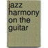 Jazz Harmony on the Guitar