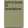 John's Book of Revelations door Sister John