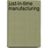 Just-In-Time Manufacturing