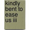 Kindly Bent To Ease Us Iii by Longchen Rabjam