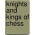 Knights And Kings Of Chess