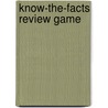 Know-The-Facts Review Game door Susan Laroy
