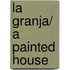 La granja/ A Painted House