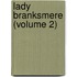 Lady Branksmere (Volume 2)