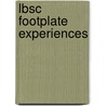 Lbsc Footplate Experiences door L. Lawrence