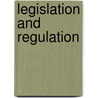 Legislation and Regulation door Matthew C. Stephenson