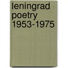 Leningrad Poetry 1953-1975 door Emily Lygo