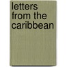 Letters from the Caribbean door Ian Treleaven