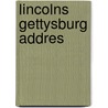 Lincolns Gettysburg Addres door Steve Olson