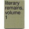 Literary Remains, Volume 1 door Samuel Taylor Colebridge