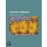 Literary Remains, Volume 2 door Samuel Taylor Colebridge