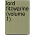 Lord Fitzwarine (Volume 1)
