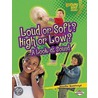 Loud or Soft? High or Low? door Jennifer Boothroyd