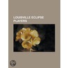 Louisville Eclipse Players door Not Available