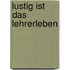 Lustig ist das Lehrerleben