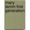 Mary Tamm First Generation door Mary Tamm