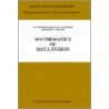 Mathematics Of Data Fusion door Hung T. Nguyen