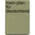 Mein Plan für Deutschland