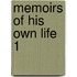 Memoirs Of His Own Life  1