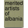 Merited Artists of Albania by Not Available