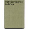 Metropolregionen In Der Eu by Henner L�Ttich