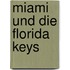 Miami und die Florida Keys