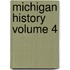 Michigan History  Volume 4