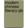Modern Chinese Literary-pb door Chow